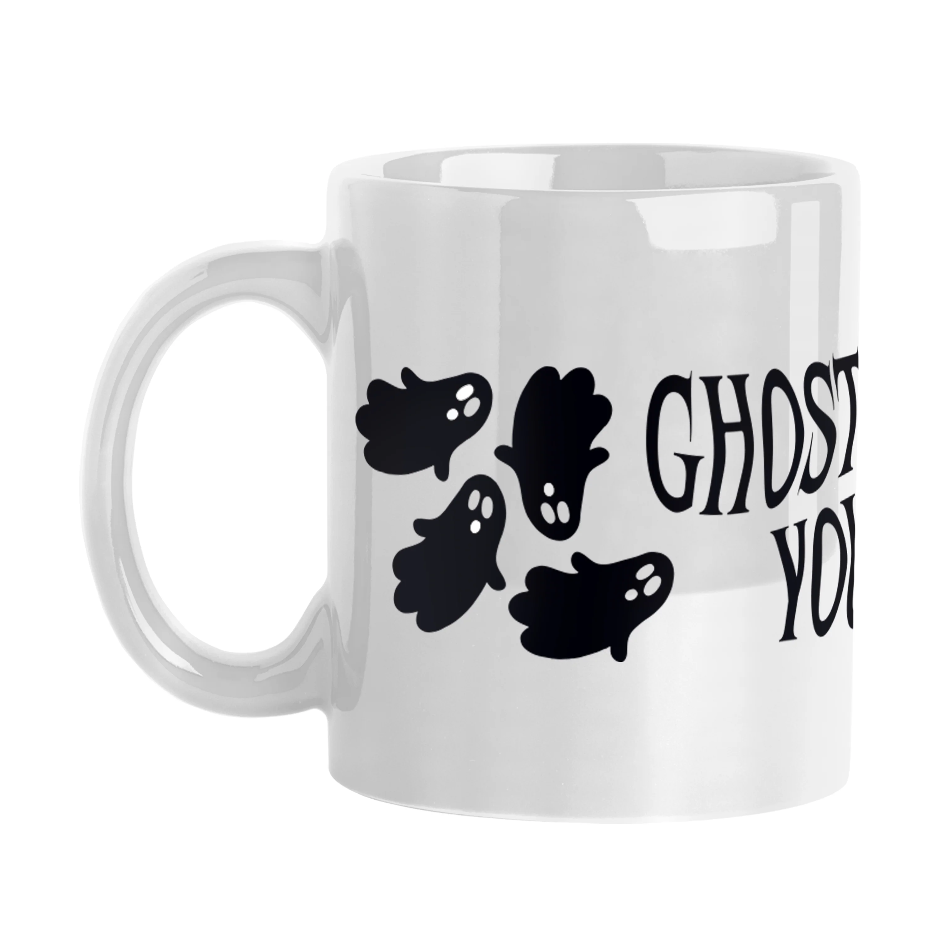 Ghosting You 11oz Sublimated Mug