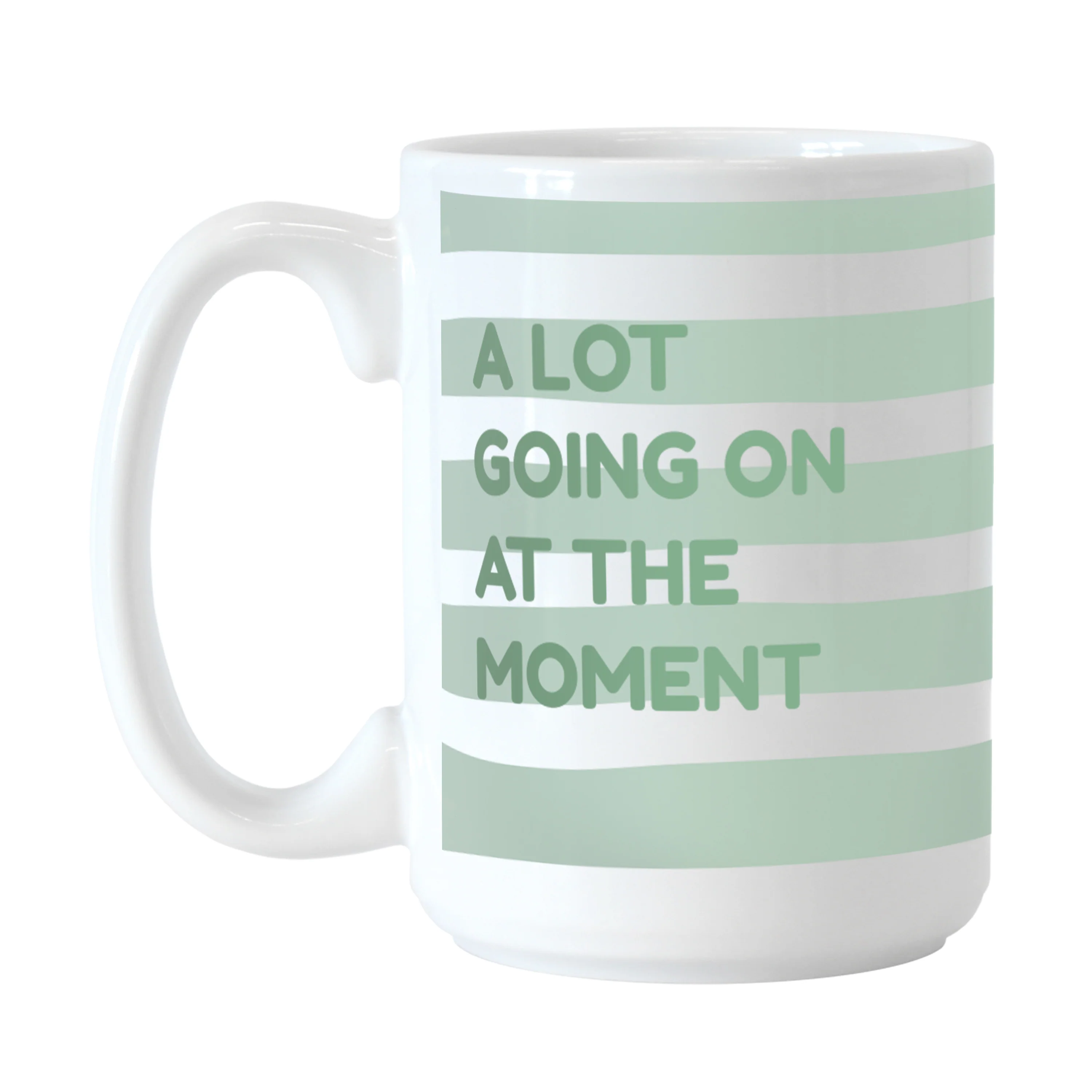 Snarky Mug A Lot Going On15oz Sublimated Mug
